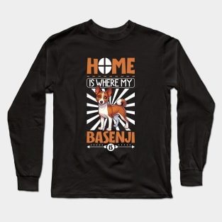 Home is with my Basenji Long Sleeve T-Shirt